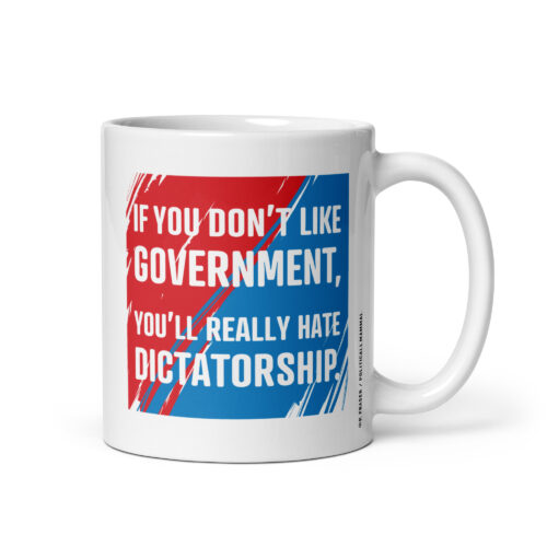 Hate Dictatorship Mug